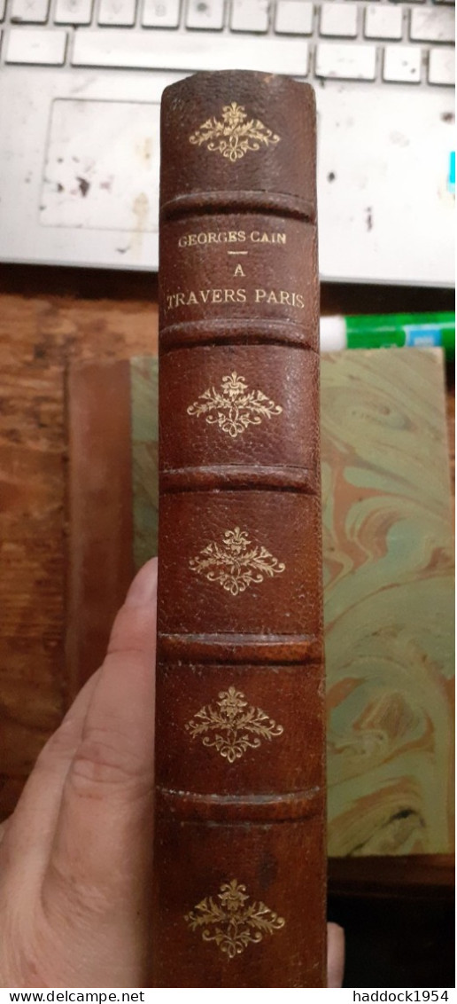 nouvelles promenades à PARIS et à travers PARIS GEORGES CAIN flammarion 1908-1909