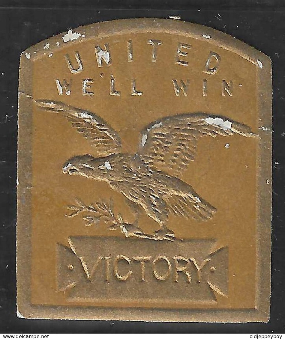  WWI ERA   VIGNETTE  USA CINDERELLA UNITED WE`LL WIN VICTORY EMBOSSED  - Erinnofilia