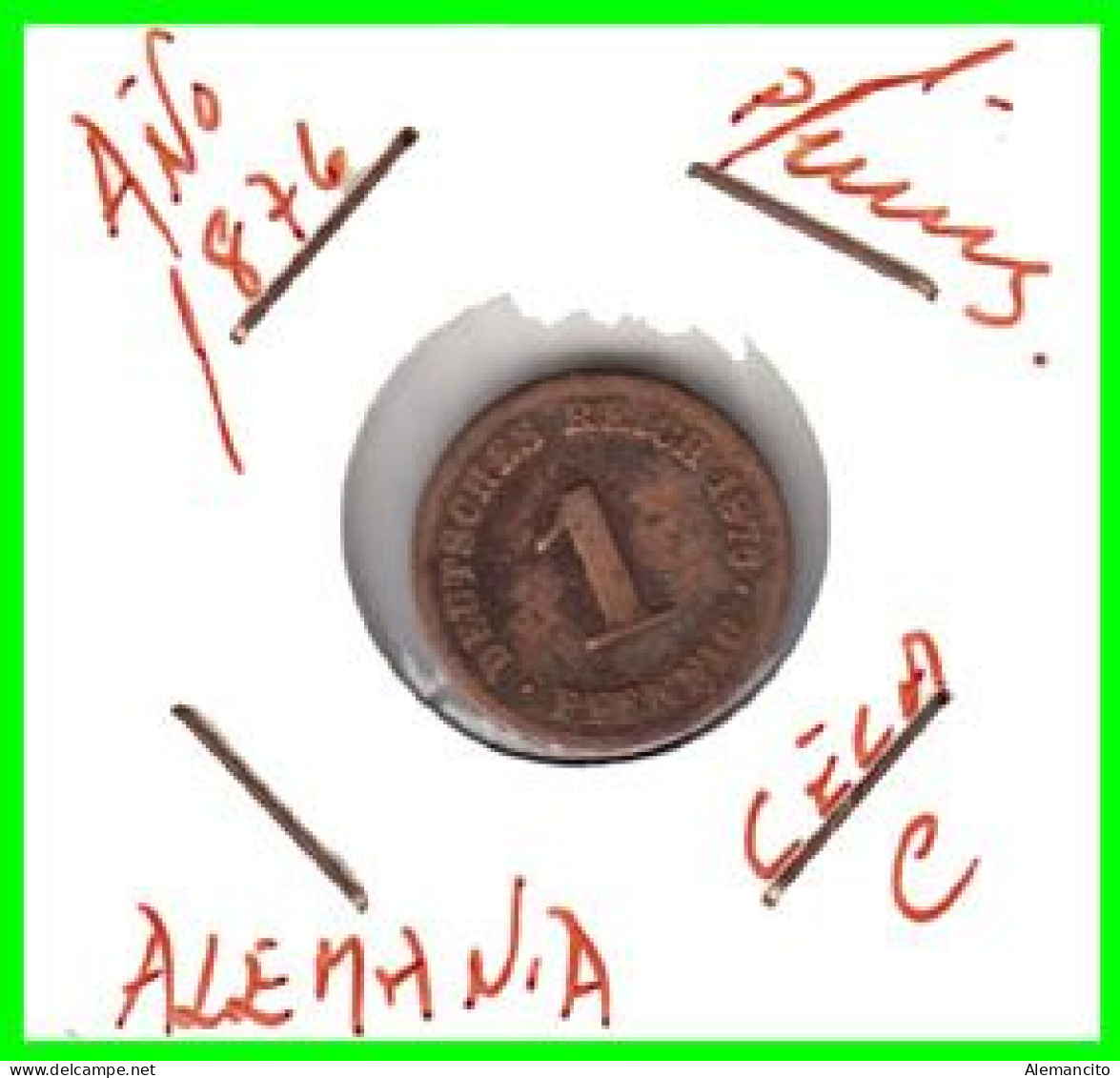 ALEMANIA – GERMANY - IMPERIO MONEDA DE COBRE DIAMETRO 17.5 Mm. DEL AÑO 1876 – CECA-C- KM-1  GOBERNANTE: GUILLERMO I - 1 Pfennig