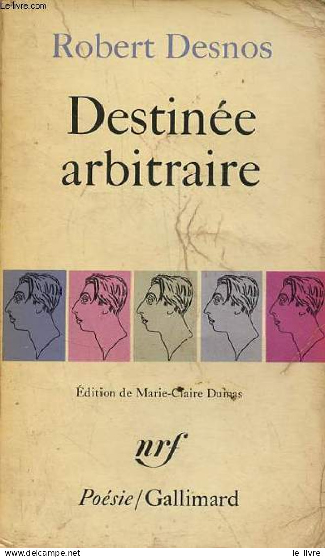 Destinée Arbitraire - Collection Poésie. - Desnos Robert - 1975 - Autres & Non Classés