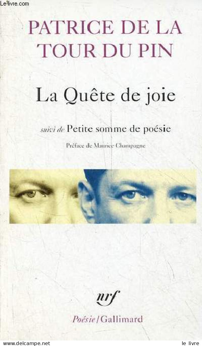 La Quête De Joie Suivi De Petite Somme De Poésie - Collection Poésie N°21. - De La Tour Du Pin Patrice - 2002 - Autres & Non Classés