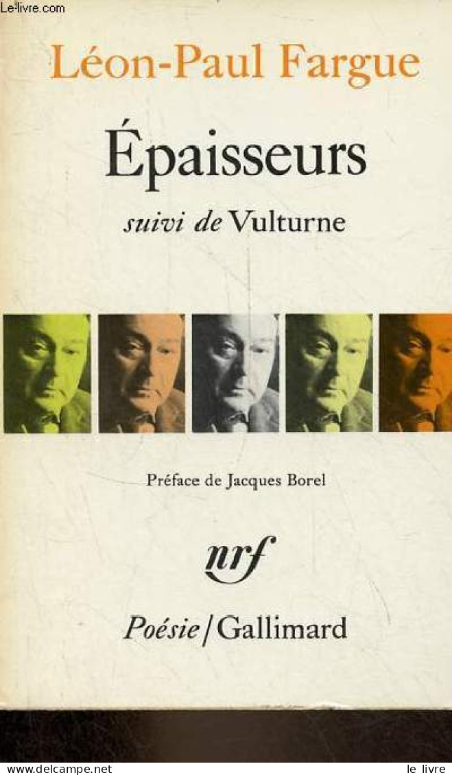 Epaisseurs Suivi De Vulturne - Collection Poésie N°66. - Fargue Léon-Paul - 1971 - Autres & Non Classés