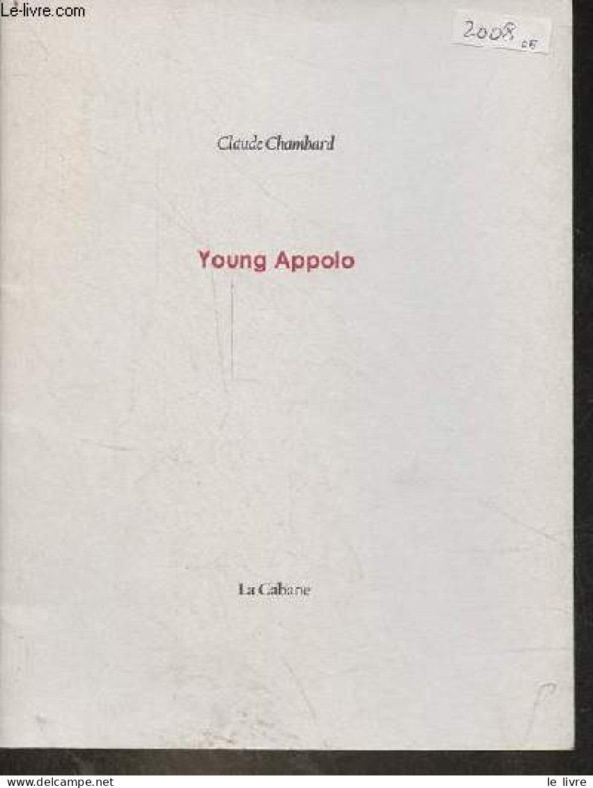 Young Appolo. - Chambard Claude - 2008 - Autres & Non Classés