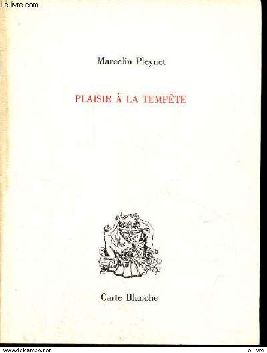 Plaisir à La Tempête. - Pleynet Marcelin - 1987 - Autres & Non Classés