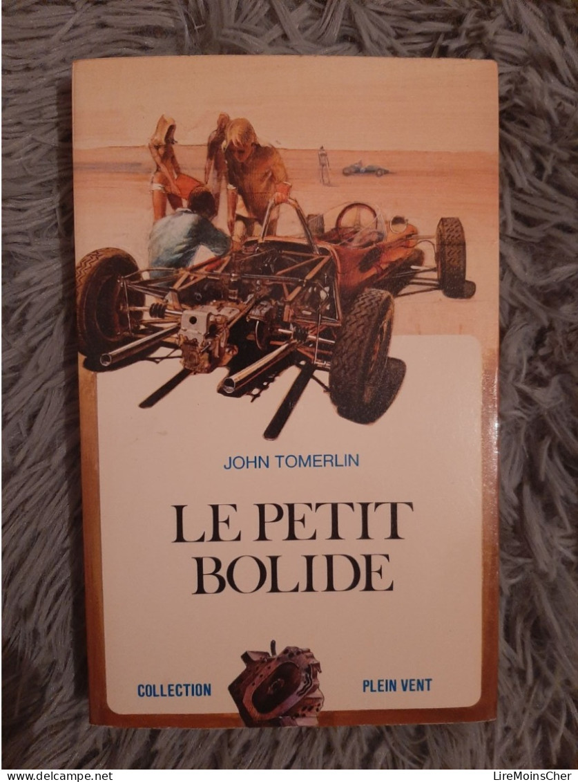 JOHN TOMERLIN / LE PETIT BOLIDE / COLLECTION PLEIN VENT LAFFONT 1971 COURSE AUTOMOBILE VOITURE RALLYE - Aventure