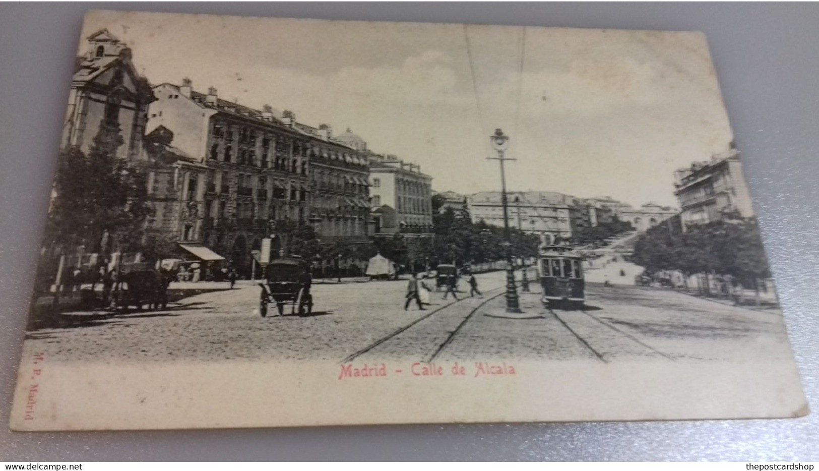 Espagne - MADRID CALLE DE ALCALA UNUSED TRAM  éditeur  M.P. MADRID - Madrid