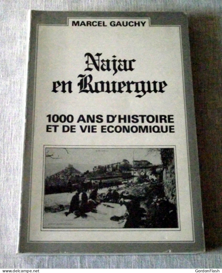 Livre : Najac En Rouergue - 1000 Ans D'histoire Et De Vie économique - Midi-Pyrénées