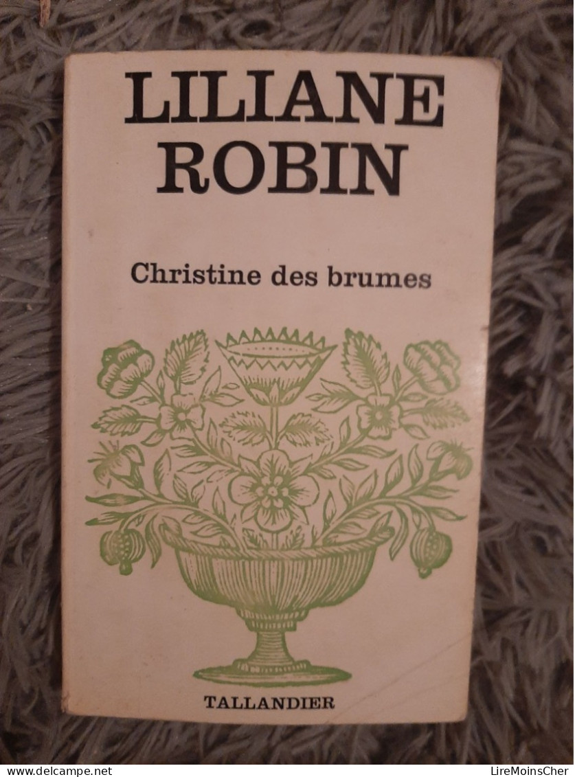 LILIANE ROBIN / CHRISTINE DES BRUMES / LIBRAIRIE JULES TALLANDIER 1973 - Aventure