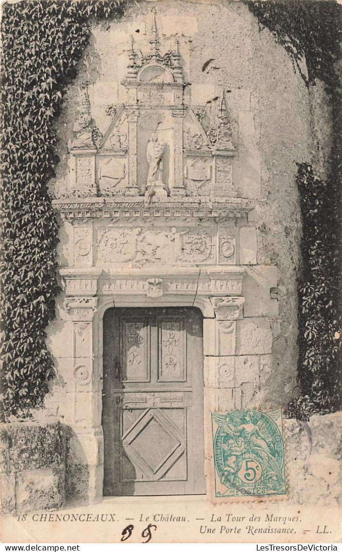 FRANCE - Chenonceaux - Le Château - La Tour Des Marques - Une Porte Renaissance - LL - Carte Postale Ancienne - Chenonceaux