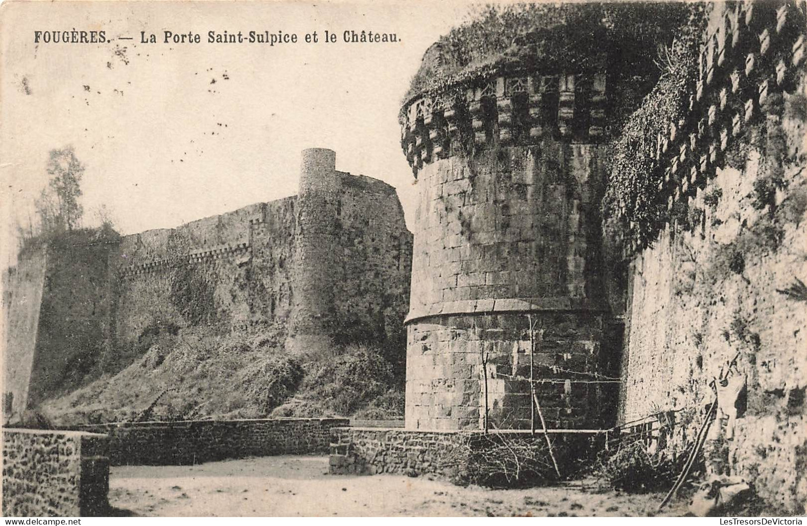 FRANCE - Fougères - La Porte Saint Sulpice Et Le Château - Carte Postale Ancienne - Fougeres