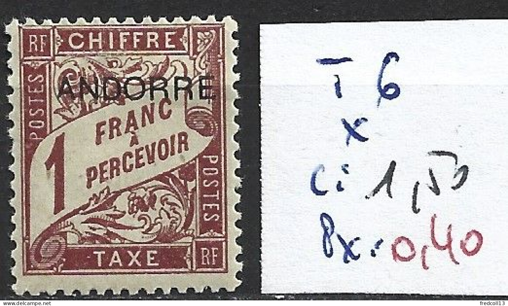 ANDORRE FRANCAIS TAXE 6 * Côte 1.50 € - Neufs