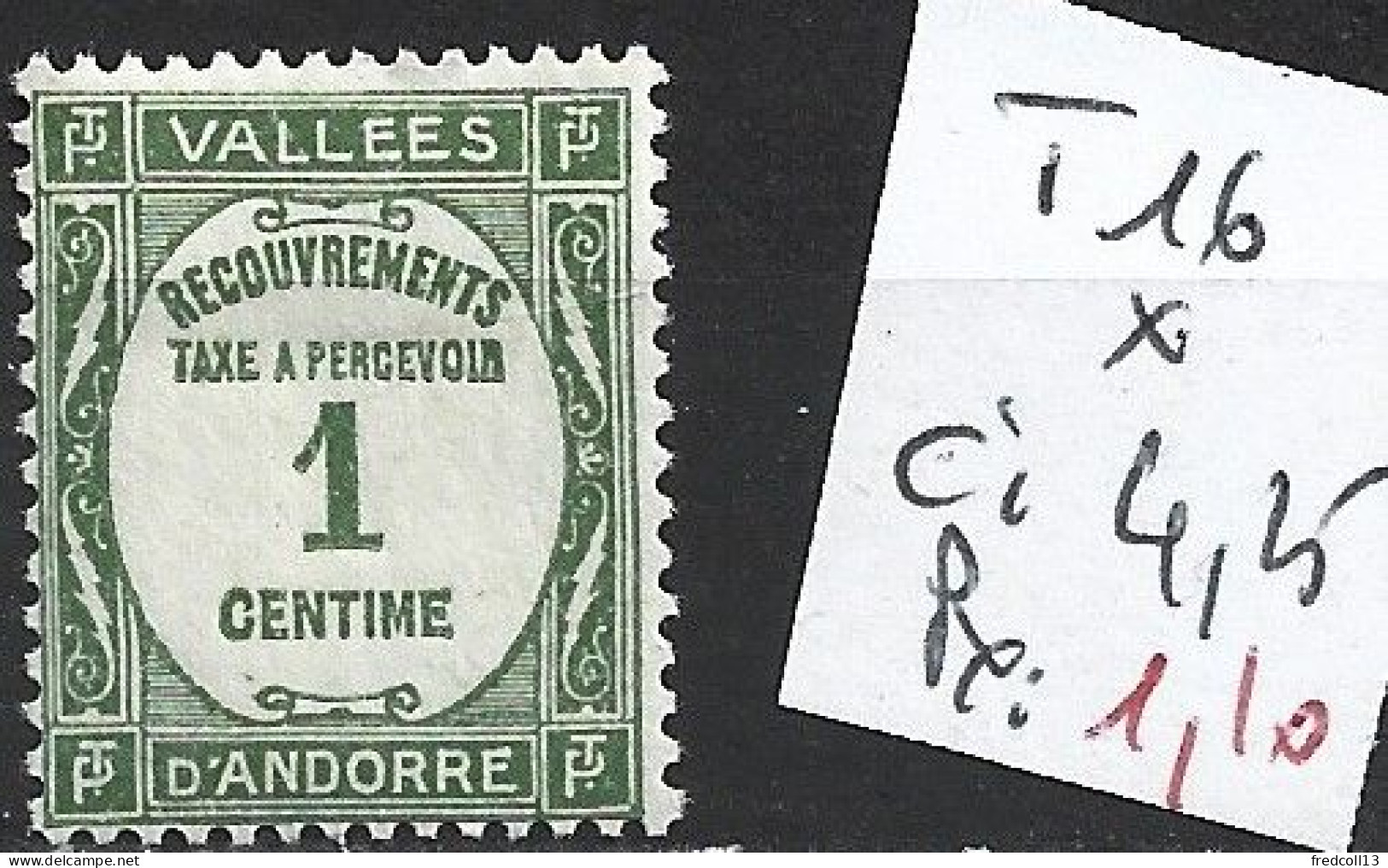 ANDORRE FRANCAIS TAXE 16 * Côte 4.25 € - Ungebraucht