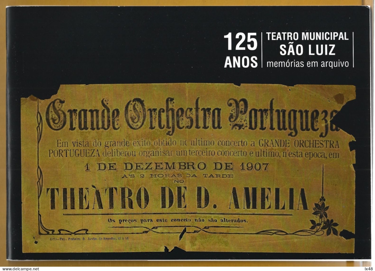 Livro 125 Anos Teatro S. Luiz, Lisboa. Teatro D. Amélia. Visconde São Luís De Braga. 36 Páginas. Book 125 Years Teatro S - Livres Anciens