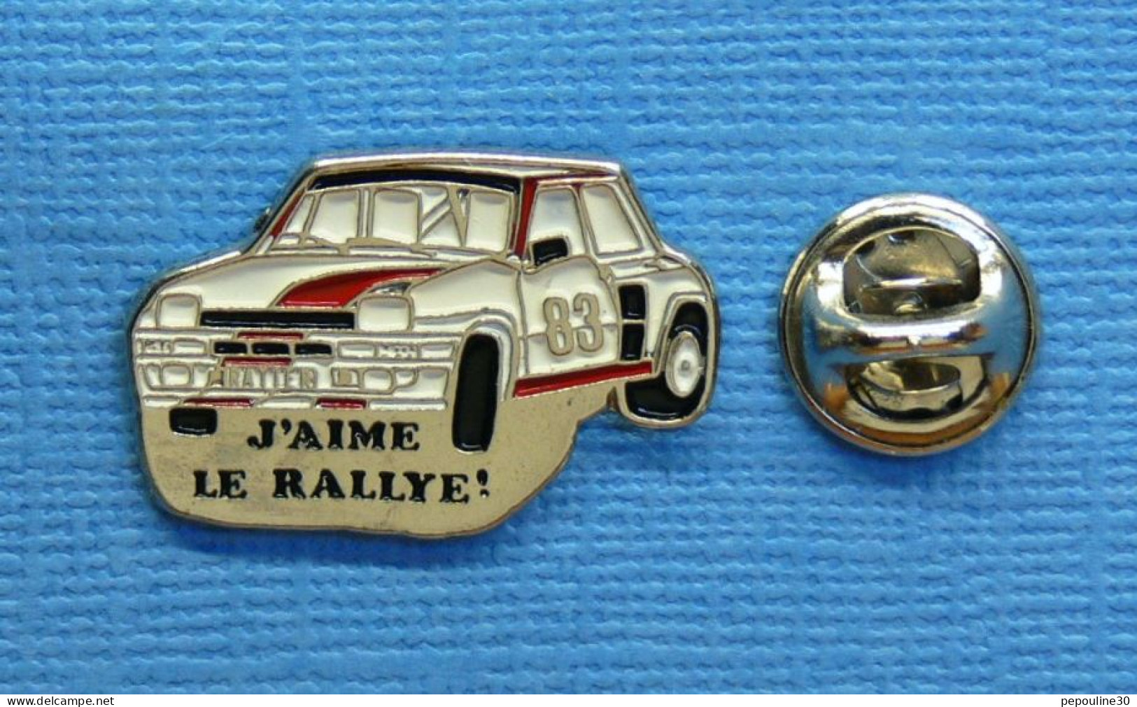 1 PIN'S //  ** RENAULT 5 TURBO " RATIER " N°83 / J'AIME LE RALLYE! ** - Rallye