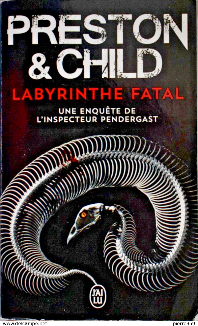 Labyrinthe Fatal - Douglas Preston & Lincoln Child - J'ai Lu