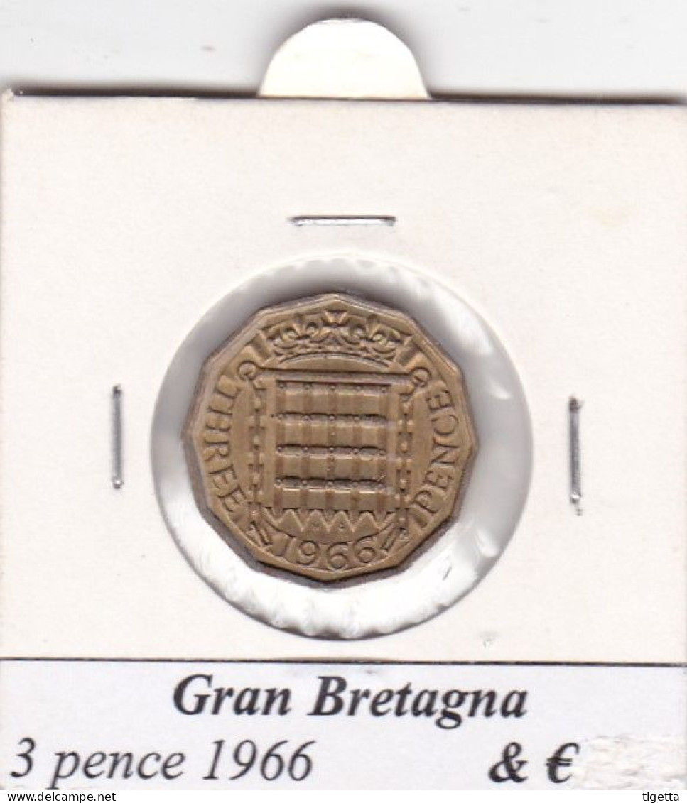 GRAN BRETAGNA 3 PENCE ELISABETTA II   ANNO 1966  COME DA FOTO - F. 3 Pence