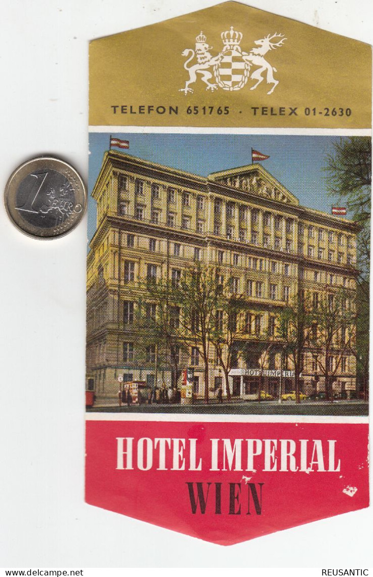 ETIQUETA - STICKER - LUGGAGE LABEL  HOTEL IMPERIAL   WIEN - VIENA  - AUSTRIA -AUTRICHE - Etiquetas De Hotel
