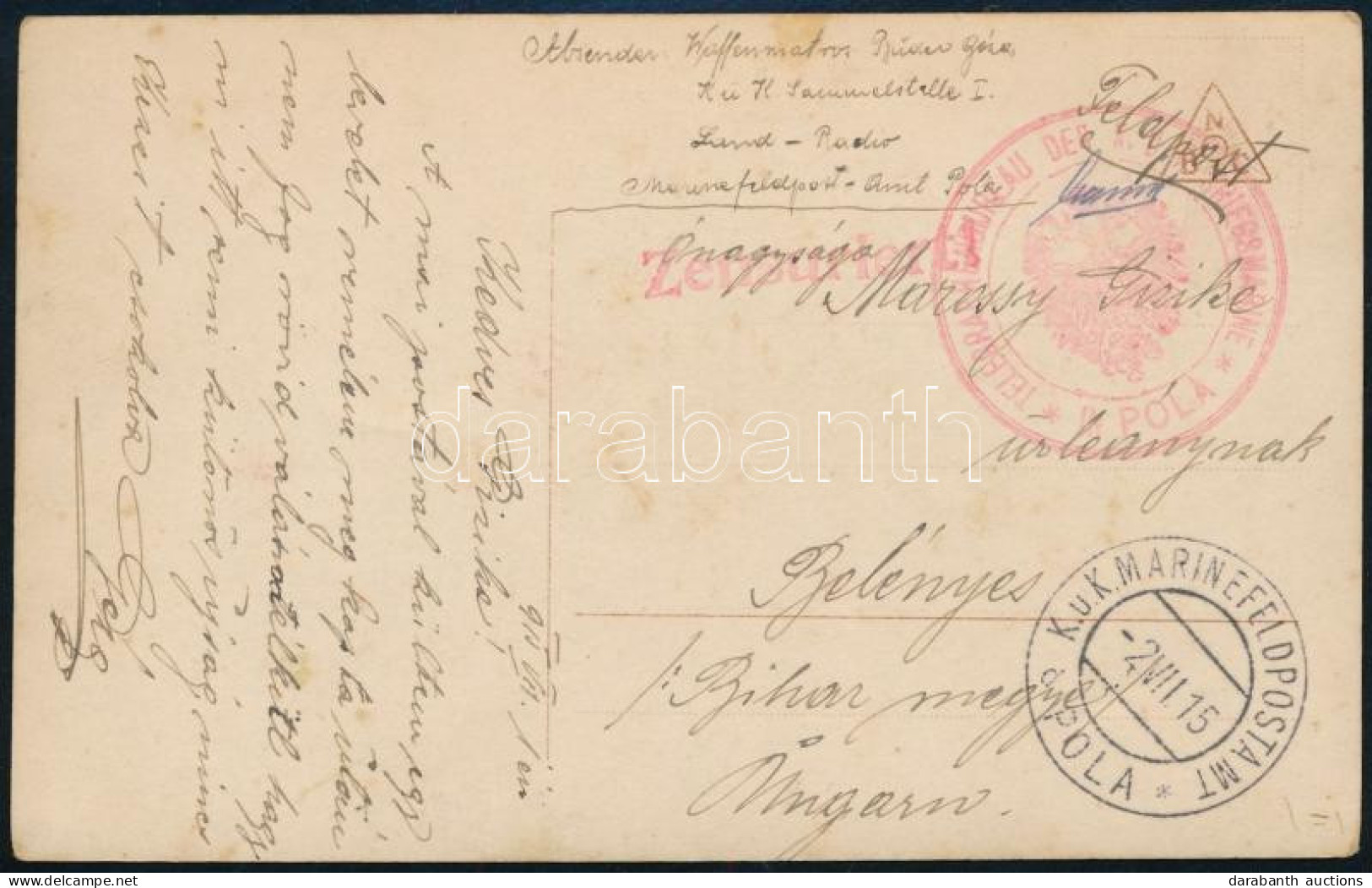 1915 Tábori Posta Képeslap Piros "TELEGRAPHENBUREAU DER K.U.K. KRIEGSMARINE IN POLA" , "K.u.K. MARINEFELSPOSTAMT / POLA" - Other & Unclassified