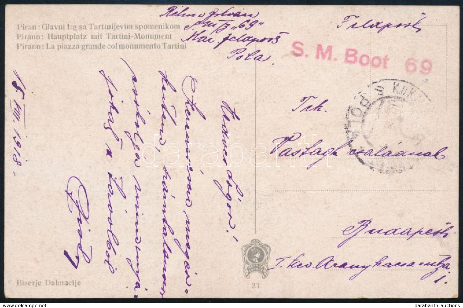 1917 Tábori Posta Képeslap "S.M. Boot 69" + "K.u.K. (MARINEFELDPOSTAMT) / POLA" Budapestre Küldve - Other & Unclassified