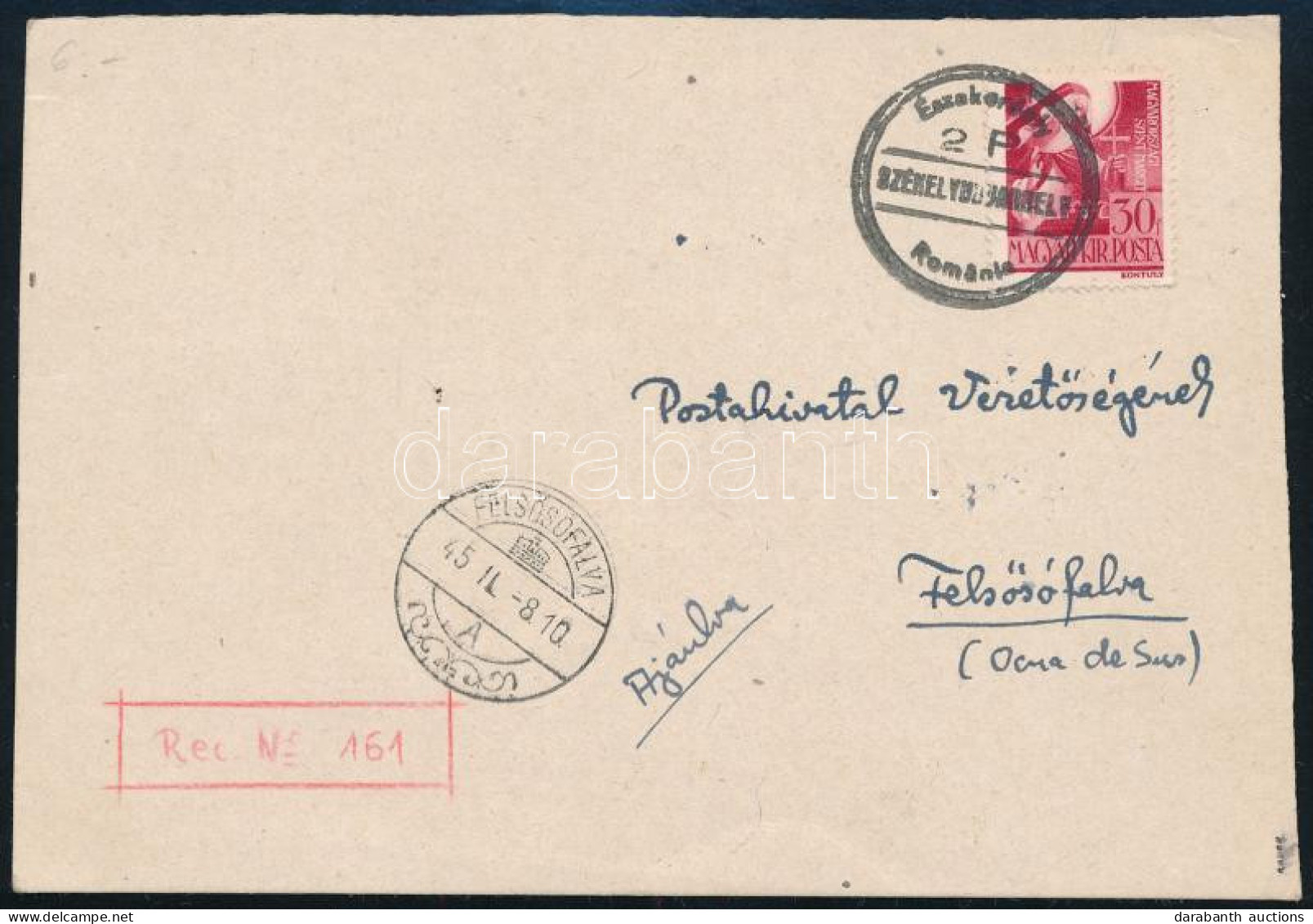 Székelyudvarhely 1945 Ajánlott Levelezőlap 30f Bélyeggel Felsőfalvára / Registered Postcard "Északerdély 2P / SZÉKELYUDV - Andere & Zonder Classificatie