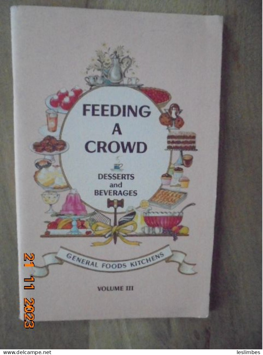 Feeding A Crowd: Desserts And Beverages - General Foods Corporation 1966 - Americana