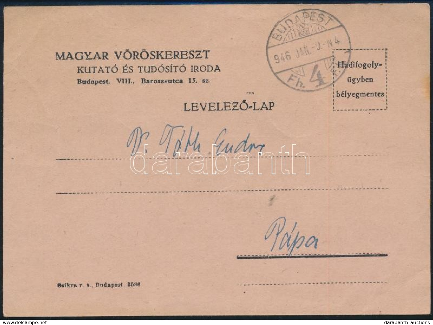 1946 Magyar Vöröskereszt Kutató és Tudosító Iroda Levelezőlapja Hadifogoly ügyben Pápára Küldve - Other & Unclassified