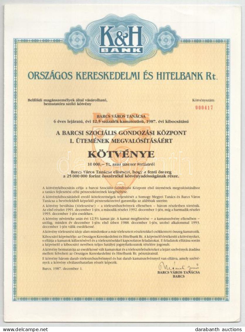 Barcs 1987. "K&H Bank - A Barcsi Szociális Gondozási Központ I. ütemének Megvalósításáért" Kötvénye 10.000Ft-ról + 50.00 - Non Classés