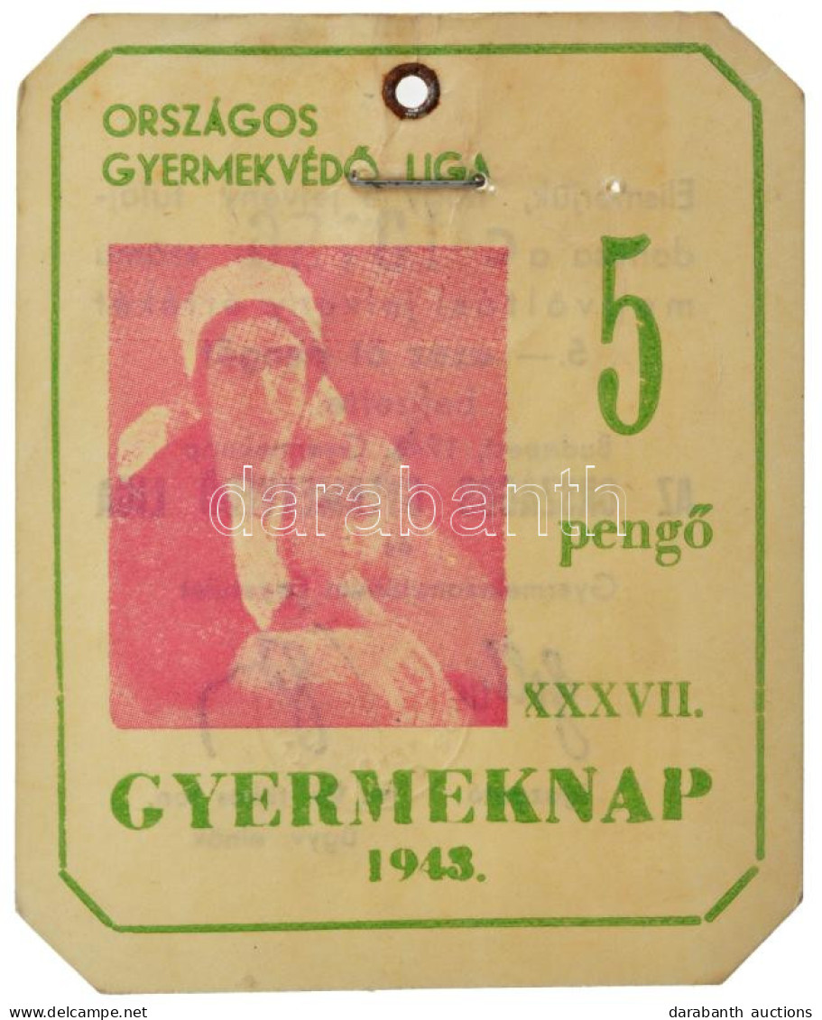 1943. "Országos Gyermekvédő Liga - Gyermeknap 1943." 5P Megváltási Jegy Szárazpecséttel T:II- / Hungary 1943. "National  - Sin Clasificación