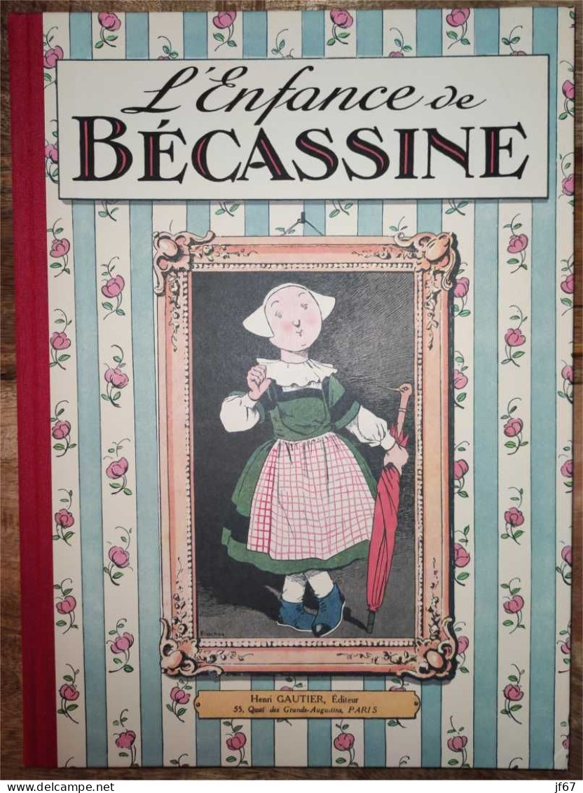 L'enfance De Bécassine (dos Toilé) Hachette 2012 - Bécassine