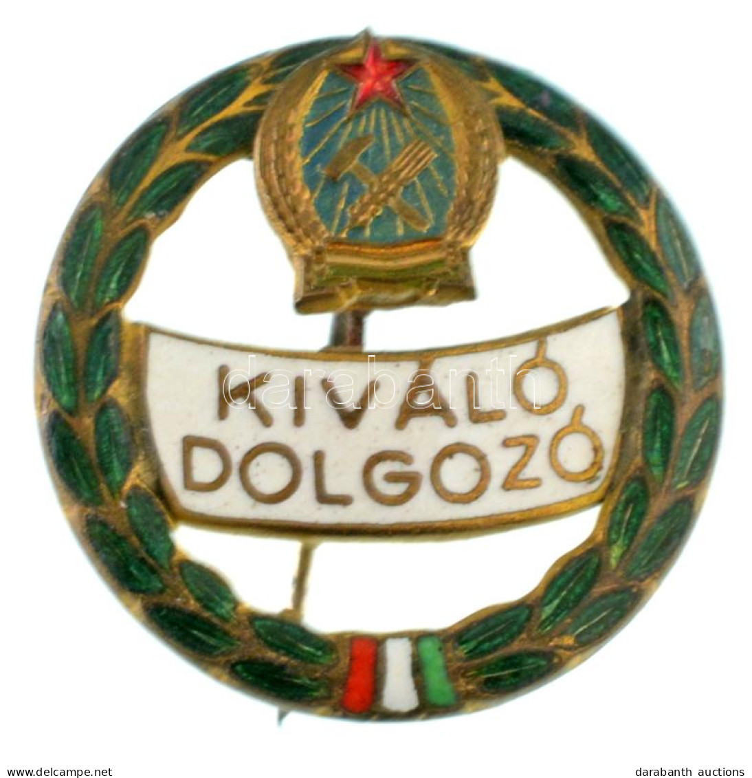 ~1950. "Kiváló Dolgozó" Zománcozott Fém Kitüntető Jelvény Rákosi-címerrel (26mm) T:AU,XF - Non Classés