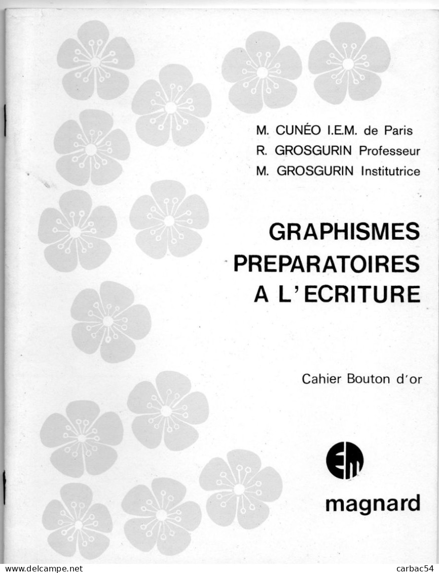 Graphismes Préparatoires à L'Ecriture  Cahier Bouton D'or - 0-6 Jaar