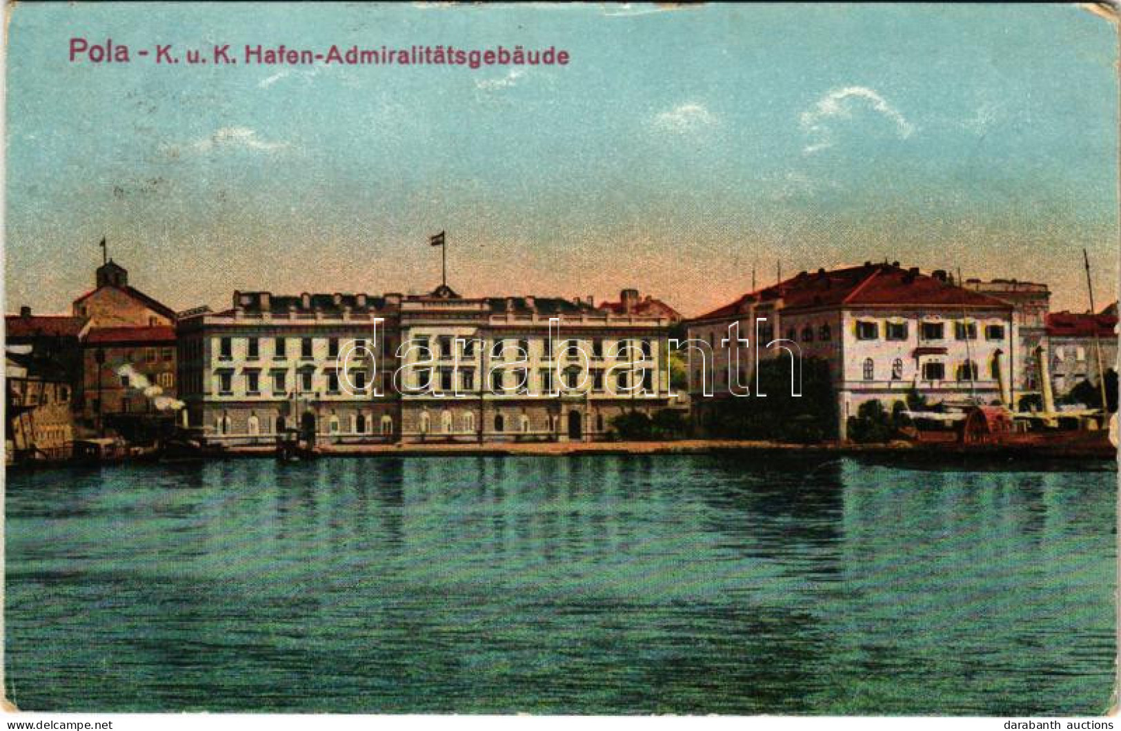 * T2/T3 1918 Pola, Pula; K.u.k. Kriegsmarine Hafen Admiralitätsgebäude / Austro-Hungariany Navy Port Admiralty Building. - Sin Clasificación