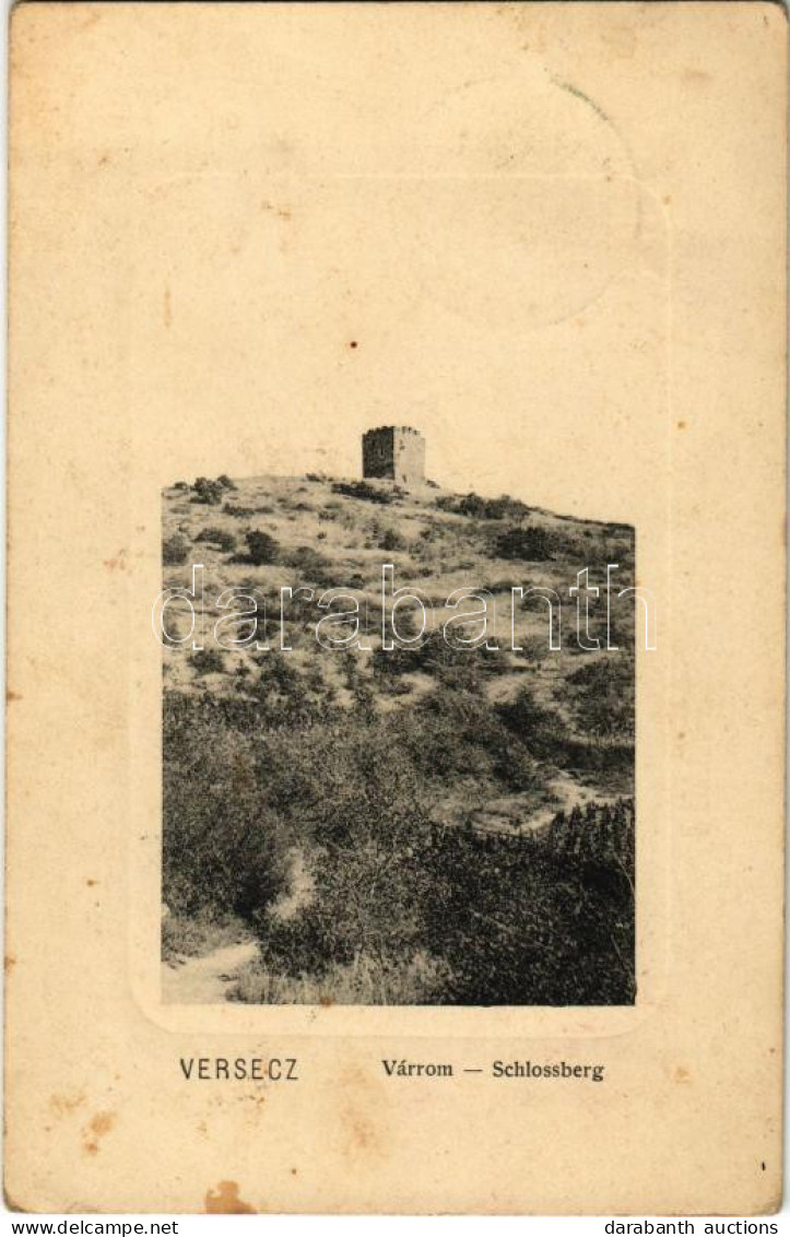 T2/T3 1912 Versec, Vrsac; Várrom / Schlossberg / Castle Ruins (fl) - Non Classés