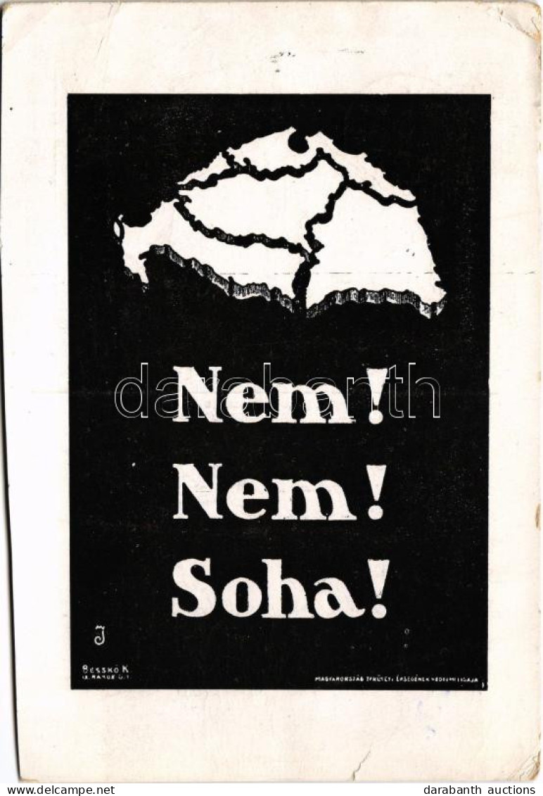 T4 1938 Nem! Nem! Soha! Kiadja A Magyar Nemzeti Szövetség / Hungarian Irredenta Propaganda, Trianon S: Besskó K. (vágott - Zonder Classificatie