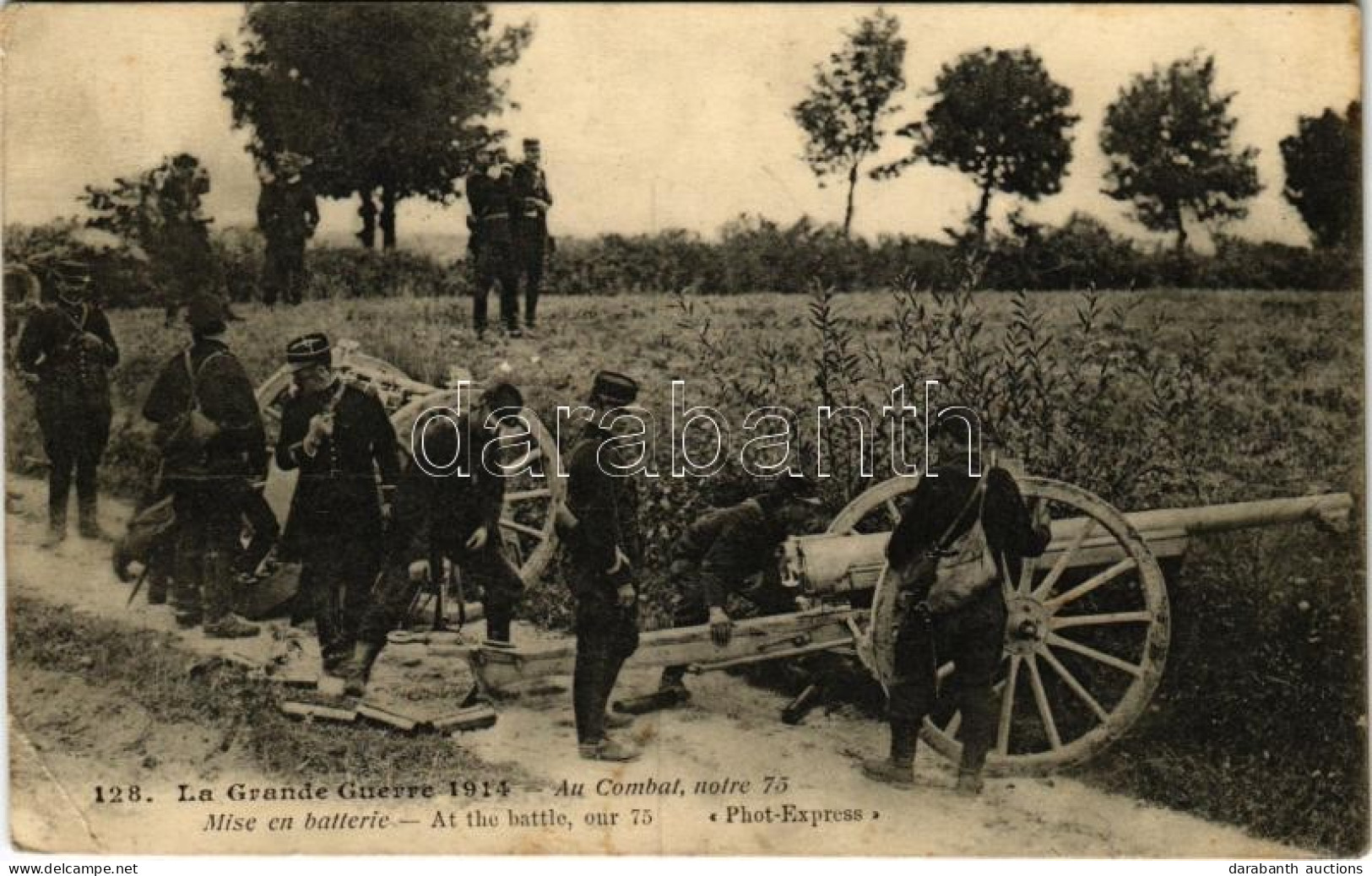 * T2/T3 Au Combat Notre 75. Mise En Batterie. La Grande Guerre 1914. Phot-Express / WWI French Military Artillery, 75 Mm - Unclassified