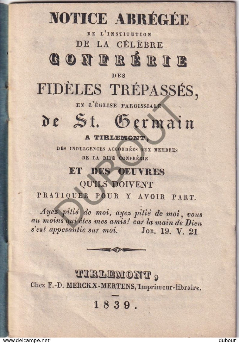 TIENEN/TIRLEMONT Notice Abrégée Fidèles Trépassés St Germain 1839 Drukkerij Merckx-Mertens (W260) - Vecchi