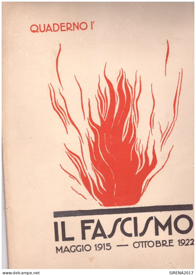 QUADERNO 1° - IL FASCISMO 1915/1922 - Cm 25,5x33,5 - MILANO Seconda Ediz. 1926 - Weltkrieg 1939-45