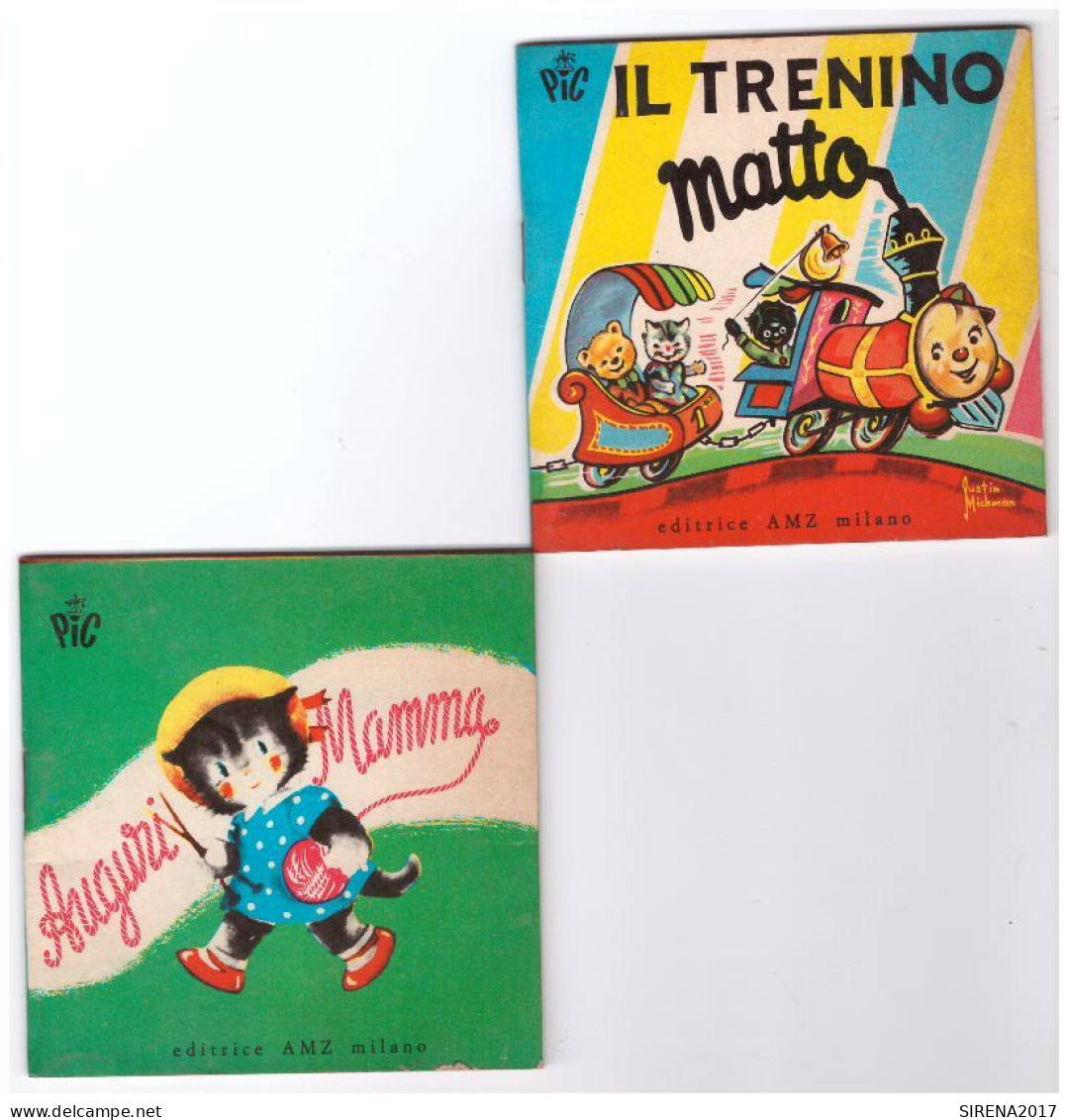 IL TRENINO MATTO N° 4 + AUGURI MAMMA N° 8 - EDITRICE AMZ MILANO - Kinder Und Jugend