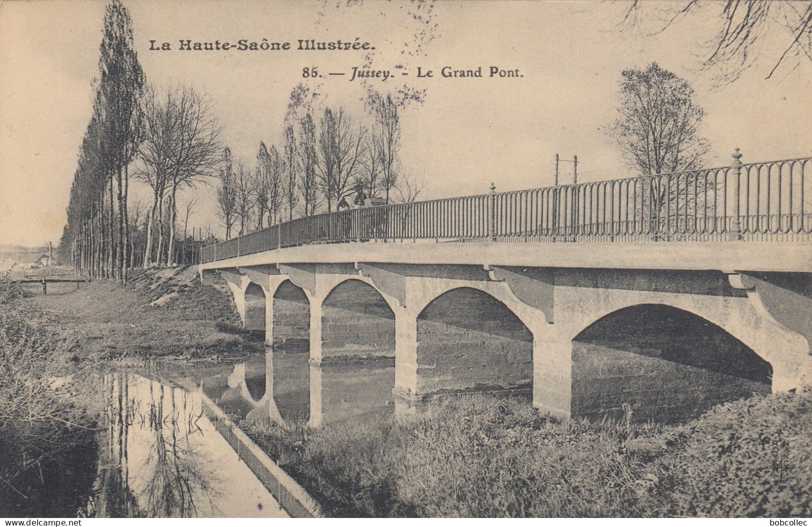 JUSSEY (Haute-Saône): Le Grand Pont - Jussey