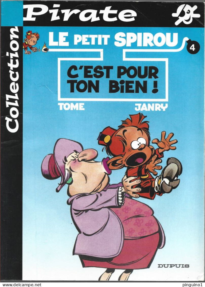 Tome & Janry  Le Petit Spirou  C'est Pour Ton Bien - Spirou Et Fantasio