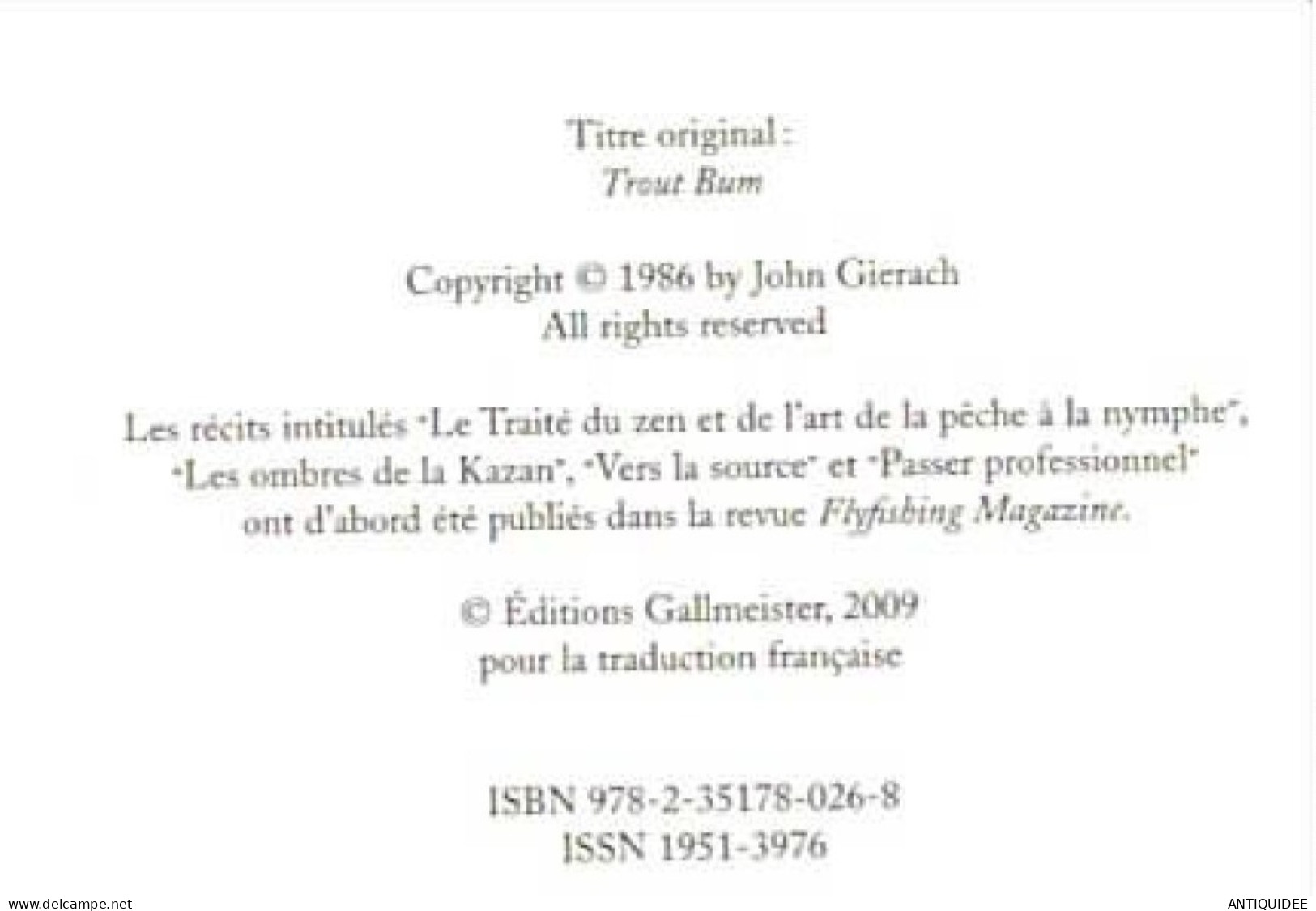 John GIERACH - TRAITE DU ZEN ET DE L'ART DE LA PÊCHE A LA MOUCHE - Edt. Gallmeister - 2009 - - Jacht/vissen
