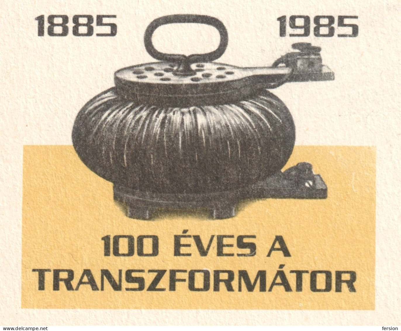 Transformer Electricity 1985 Hungary Bláthy Ottó Zipernovszky Ferenc Déri Miksa Inventor Engineer STATIONERY POSTCARD - Elektriciteit