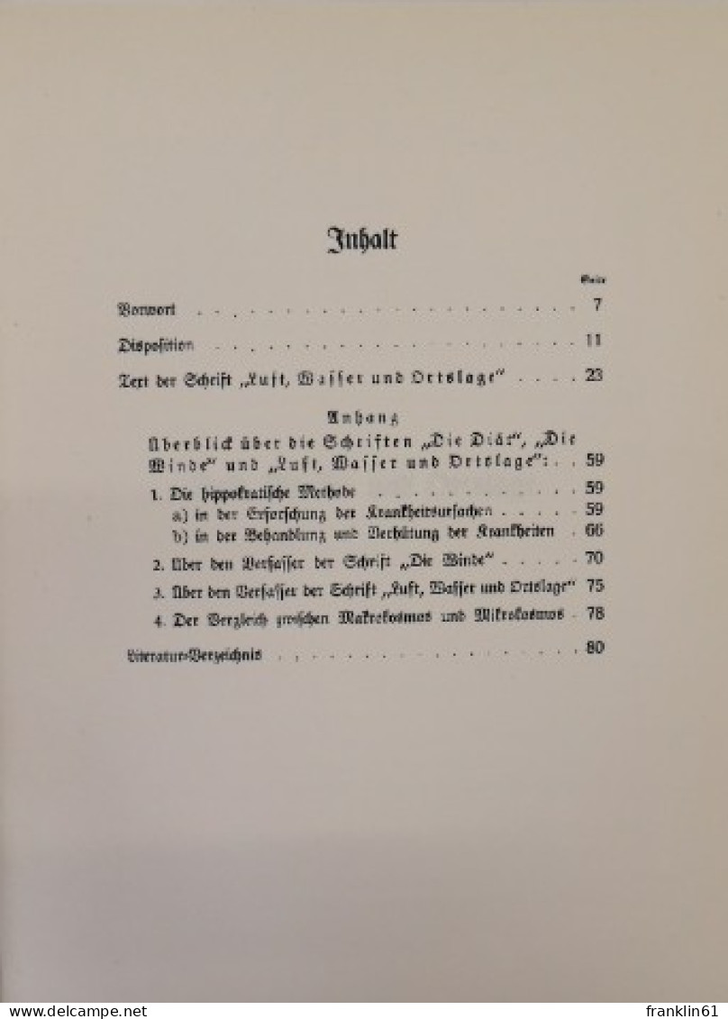 Die Werke Des Hippokrates. Teil 6: Luft, Wasser Und Ortslage. Teil 7: Die Natur (Konstitution) Des Menschen. D - Medizin & Gesundheit