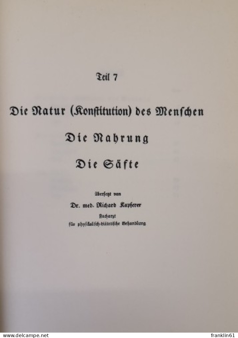 Die Werke des Hippokrates. Teil 6: Luft, Wasser und Ortslage. Teil 7: Die Natur (Konstitution) des Menschen. D