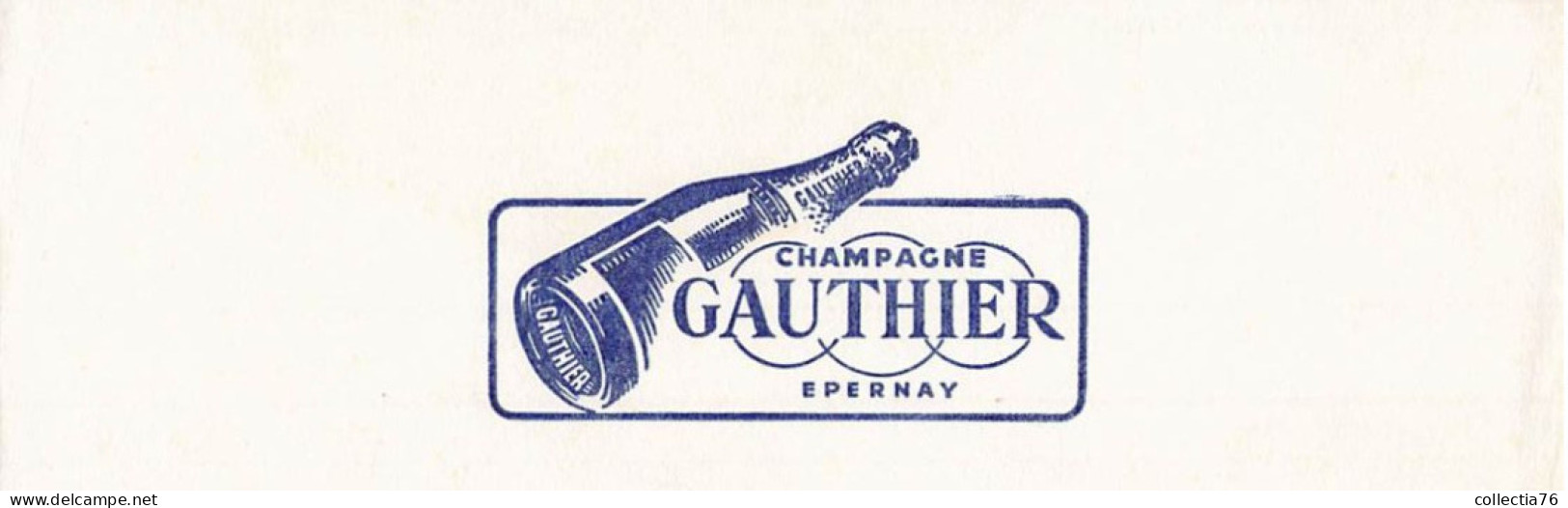 VIEUX PAPIERS BUVARDS CHAMPAGNE GAUTHIER EPERNAY 7 X 21 CM - C