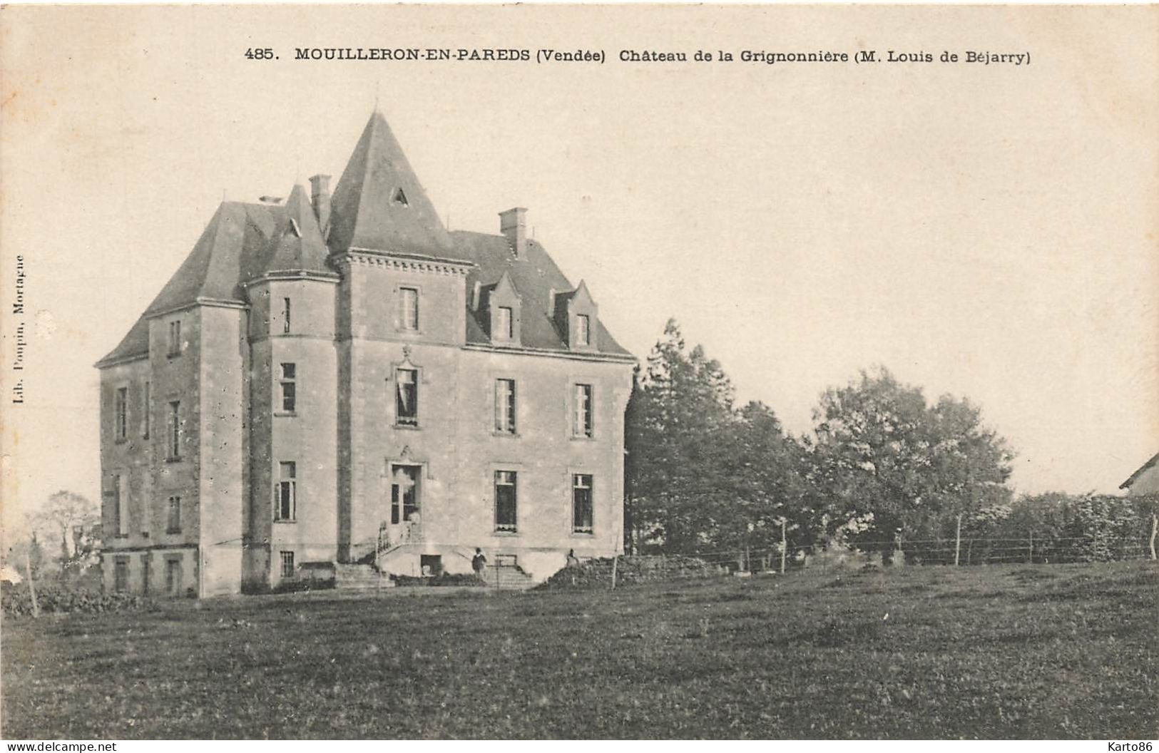 Mouilleron En Pareds * Château De La Grigonnière à M Louis De Béjarry - Mouilleron En Pareds