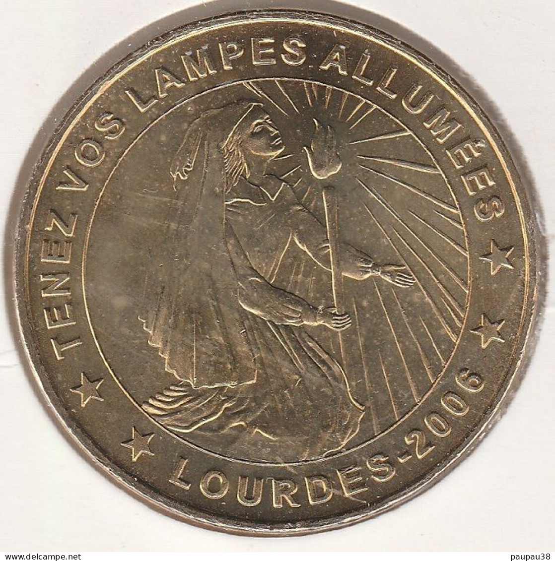 MONNAIE DE PARIS 2006 - 65 LOURDES Lourdes - Tenez Vos Lampes Allumées - 2006