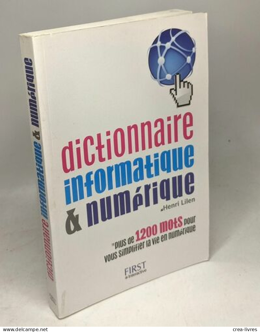 DICTIONNAIRE INFORMATIQUE & NUMERIQUE - Dictionnaires