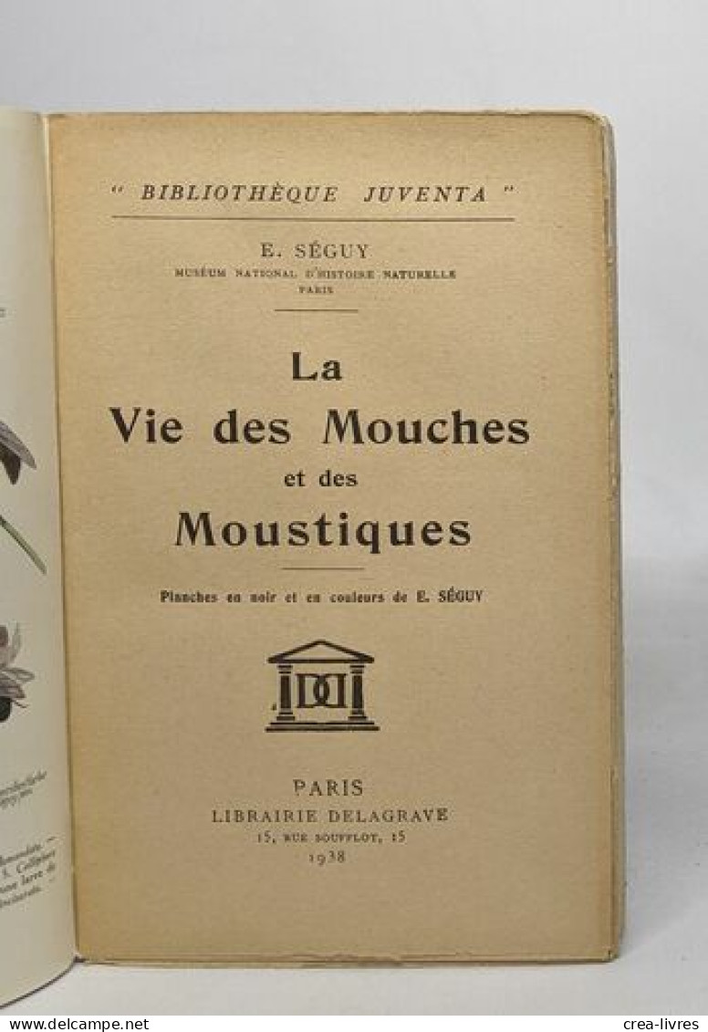 La Vie Des Mouches Et Des Moustiques - Non Classés