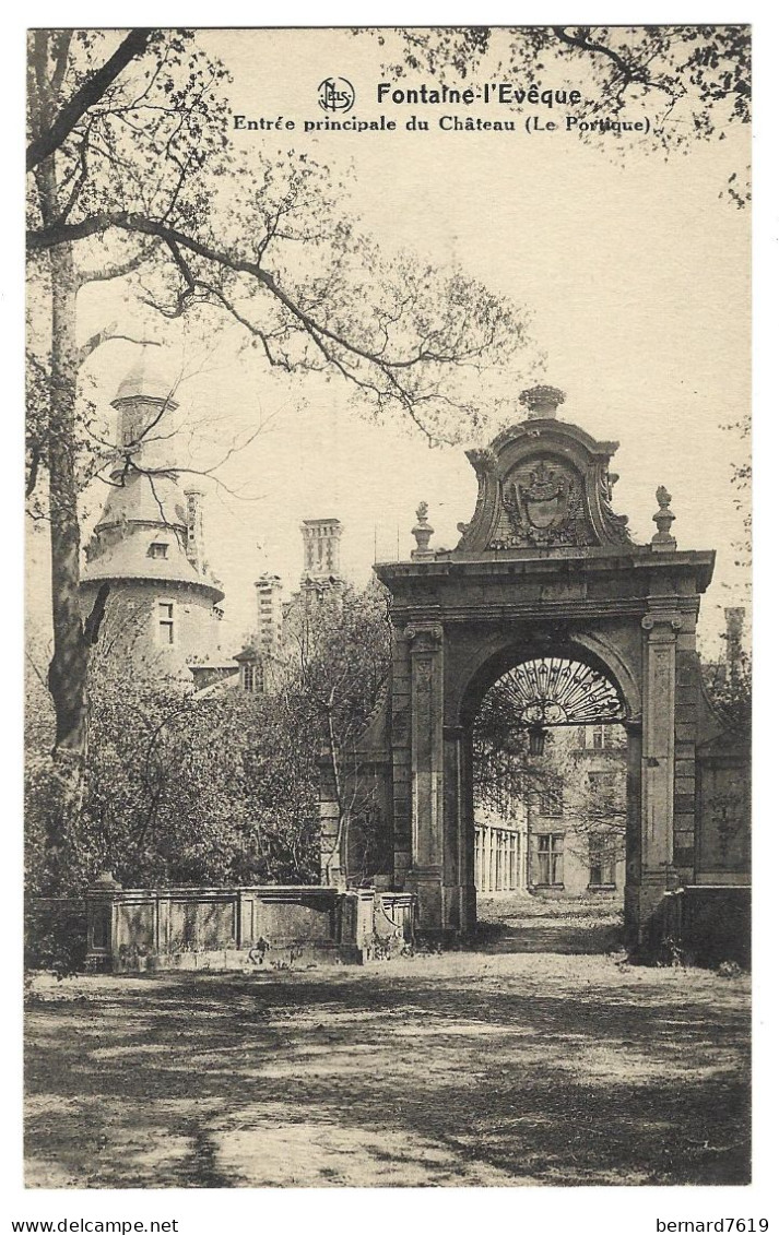 Belgique  -  Fontaine L'eveque  - Entree Principale Du  Chateau - Le Portique - Fontaine-l'Evêque